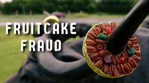 Fruitcake Fraud still