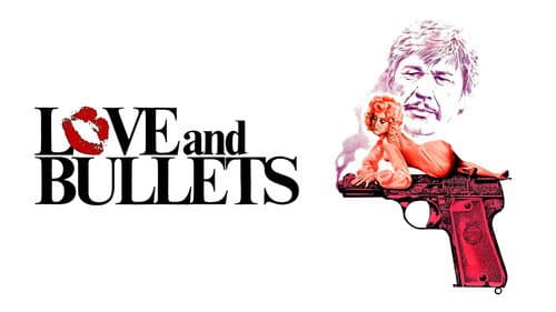 Love and Bullets still
