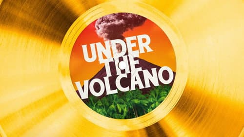 Under the Volcano still