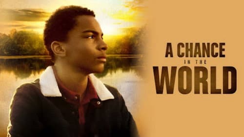 A Chance in the World still