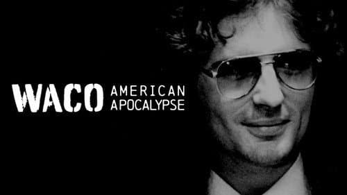 Waco: American Apocalypse still