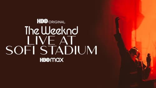 The Weeknd: Live at SoFi Stadium still