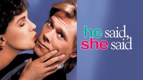 He Said, She Said still