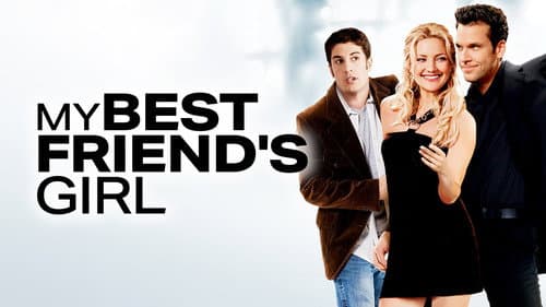 My Best Friend's Girl still