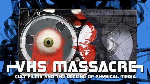 VHS Massacre: Cult Films and the Decline of Physical Media still