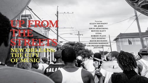 Up From the Streets - New Orleans: The City of Music still