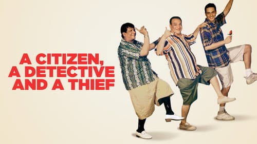 A Citizen, a Detective and a Thief still