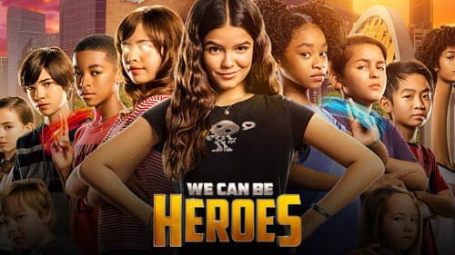 We Can Be Heroes still