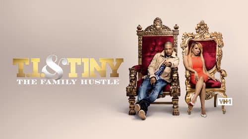 T.I. & Tiny: The Family Hustle still