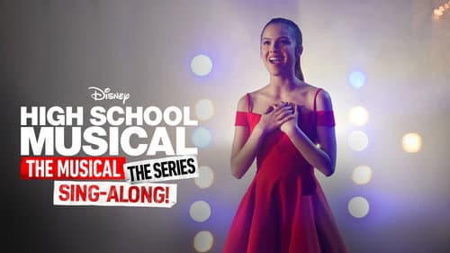 High School Musical: The Musical: The Series: The Sing-Along still