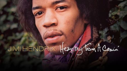 Jimi Hendrix: Hear My Train a Comin' still