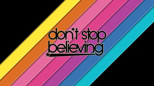 Don't Stop Believing still