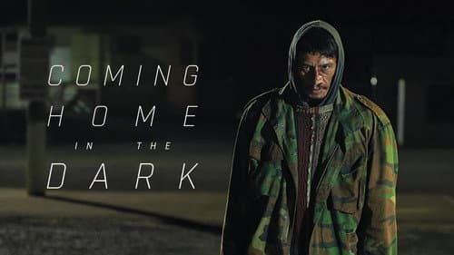 Coming Home in the Dark still