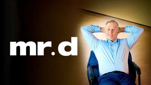 Mr. D still