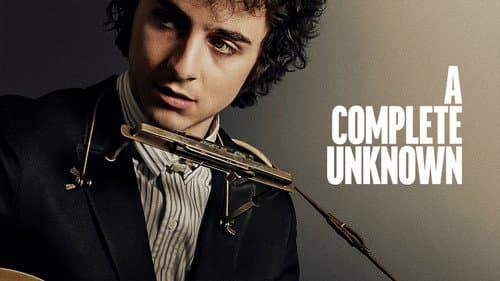 A Complete Unknown still