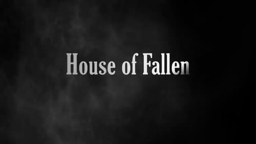 House of Fallen still