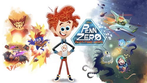 Penn Zero: Part-Time Hero still
