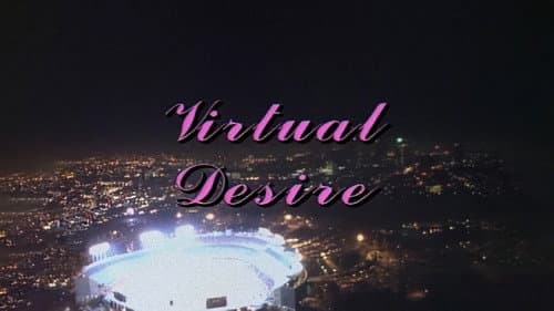 Virtual Desire still