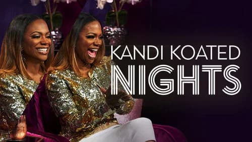 Kandi Koated Nights still