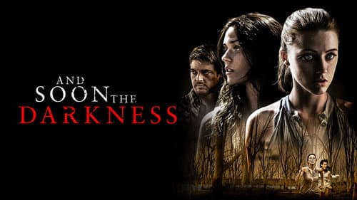 And Soon the Darkness still