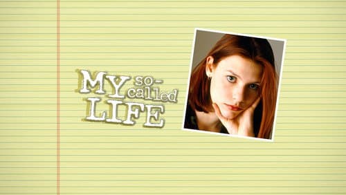 My So-Called Life still