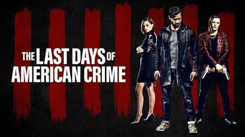 The Last Days of American Crime still