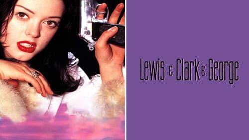 Lewis & Clark & George still