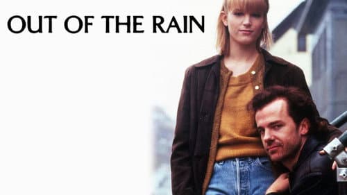 Out of the Rain still