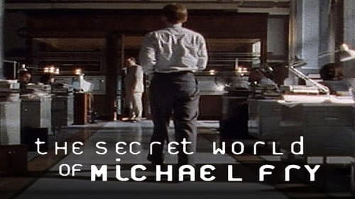 The Secret World of Michael Fry still