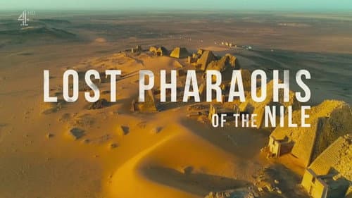 Lost Pharaohs of the Nile still