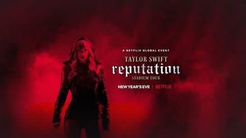 Taylor Swift: Reputation Stadium Tour still