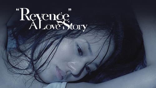 Revenge: A Love Story still