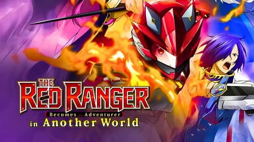 The Red Ranger Becomes an Adventurer in Another World still