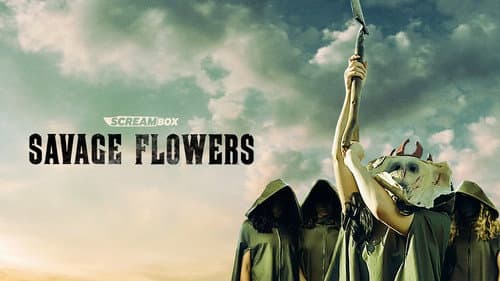 Savage Flowers still