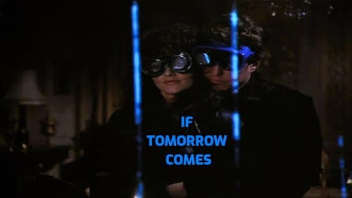 If Tomorrow Comes still