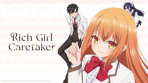 Rich Girl Caretaker: I'm Secretly the Caregiver of the Most Popular Girl in This Rich Kid School still