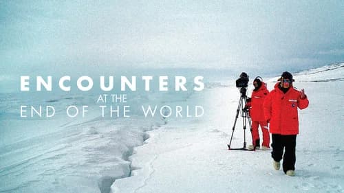 Encounters at the End of the World still