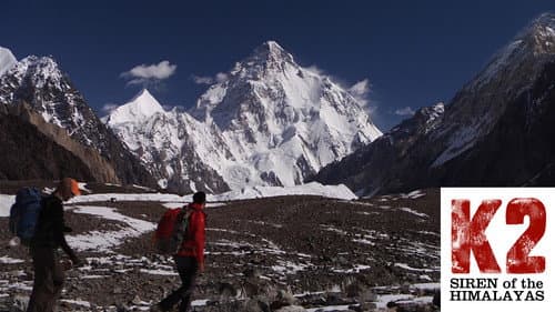 K2: Siren of the Himalayas still