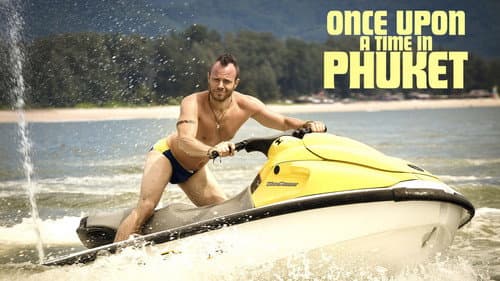 Once Upon a Time in Phuket still