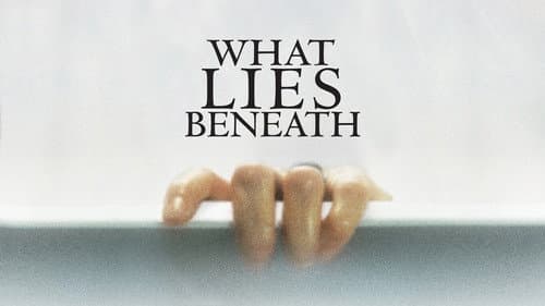 What Lies Beneath still