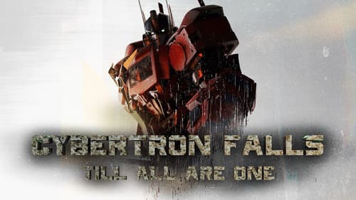Cybertron Falls: Till All Are One still