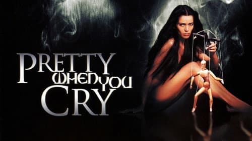 Pretty When You Cry still