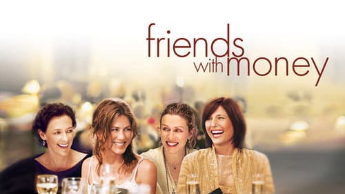 Friends with Money still