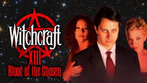 Witchcraft 13: Blood of the Chosen still