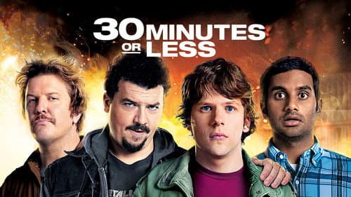 30 Minutes or Less still