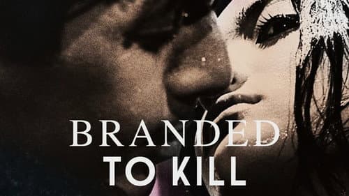 Branded to Kill still
