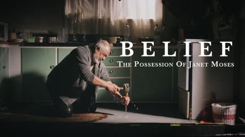 Belief: The Possession of Janet Moses still