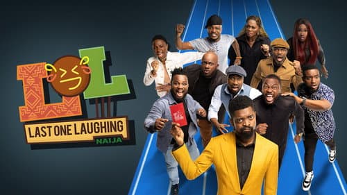 LOL: Last One Laughing Naija still