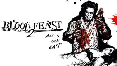 Blood Feast 2: All U Can Eat still