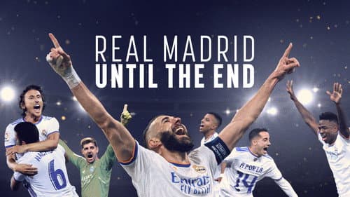 Real Madrid: Until the End still